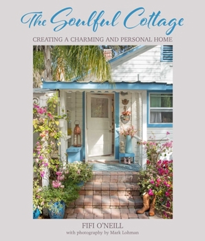 Hardcover The Soulful Cottage: Creating a Charming and Personal Home Book