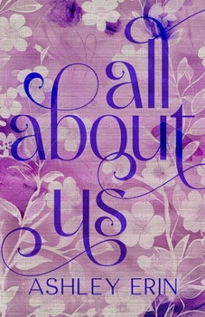 All About Us - Book #1 of the All Or Nothing