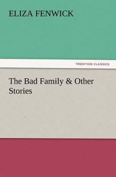 Paperback The Bad Family & Other Stories Book