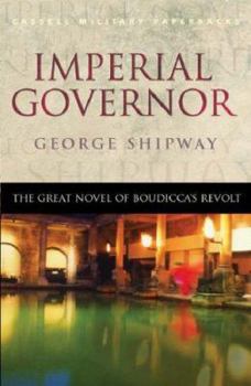 Paperback Imperial Governor: The Great Novel of Boudicca's Revolt Book