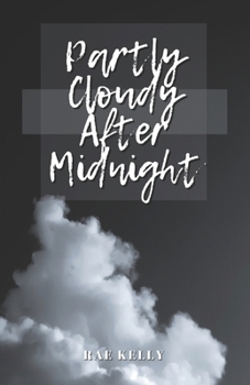 Paperback Partly Cloudy After Midnight Book