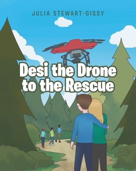 Paperback Desi the Drone to the Rescue Book