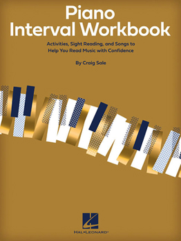 Paperback Piano Interval Workbook: Activities, Sight Reading, and Songs to Help You Read Music with Confidence Book