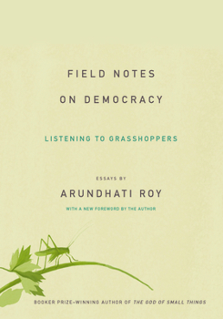 Paperback Field Notes on Democracy: Listening to Grasshoppers Book