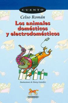 Paperback Los Animales Domésticos y Electrodomésticos (Spanish Edition) [Spanish] Book