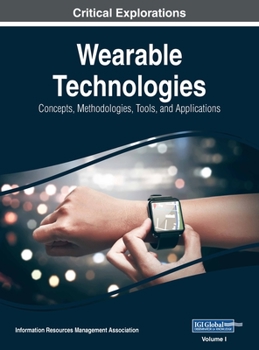 Hardcover Wearable Technologies: Concepts, Methodologies, Tools, and Applications, VOL 1 Book