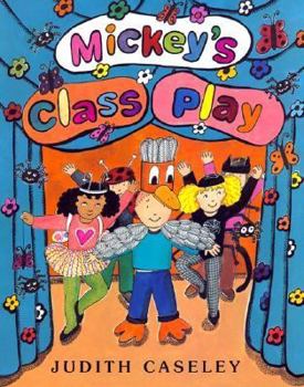 Mickey's Class Play - Book  of the Jenna & Mickey