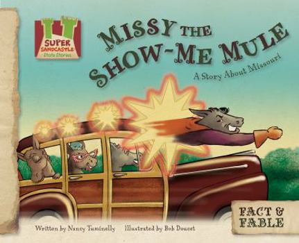 Missy the Show-Me Mule: A Story about Missouri - Book  of the Fact & Fable: State Stories
