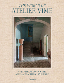 Hardcover The World of Atelier Vime: A Renaissance of Wicker and Style Book