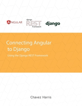 Paperback Connecting Angular to Django using the Django REST Framework Book