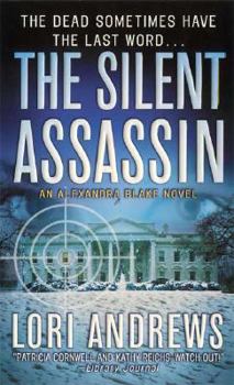 The Silent Assassin (A Dr. Alexandra Blake Novel) - Book #2 of the Dr. Alexandra Blake