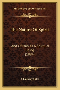 Paperback The Nature of Spirit: And of Man as a Spiritual Being (1894) Book