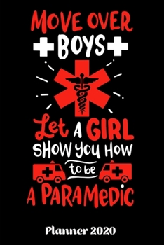 Planner 2020: Daily Planner Paramedic Weekly Planner 2020 | With Federal Holidays | Softcover | 6x9 | Gift Idea Paramedic Girl