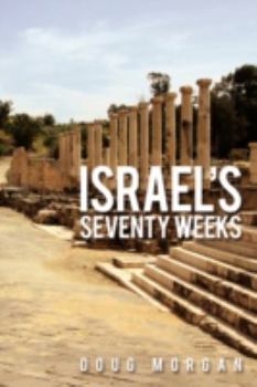 Paperback Israel's Seventy Weeks Book