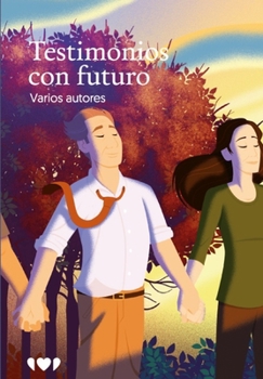 Paperback Testimonios con futuro [Spanish] Book