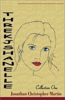 Paperback Threkjshanelle: Collection One Book