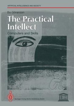 Paperback The Practical Intellect: Computers and Skills Book