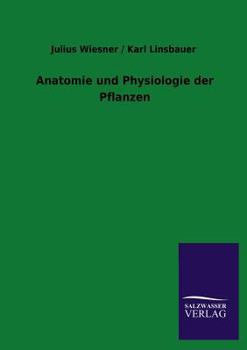 Paperback Anatomie Und Physiologie Der Pflanzen [German] Book