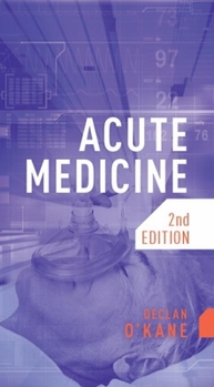 Paperback Acute Medicine, Second Edition Book