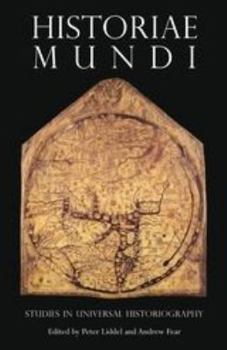 Hardcover Historiae Mundi: Studies in Universal History Book
