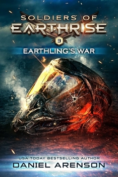Earthling's War - Book #3 of the Soldier of Earthrise