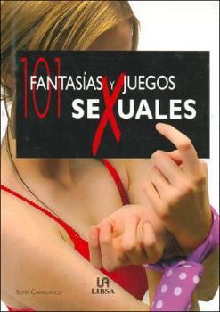 Hardcover 101 Fantasias y Juegos Sexuales [Spanish] Book