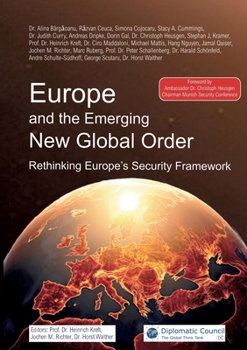 Europe and the Emerging New Global Order: Rethinking Europe's Security Framework