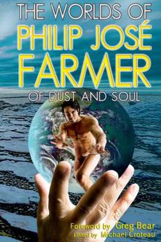 Paperback The Worlds of Philip Jose Farmer 2: Of Dust and Soul Book