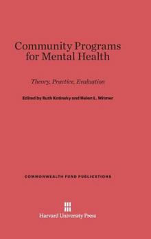 Hardcover Community Programs for Mental Health: Theory, Practice, Evaluation Book