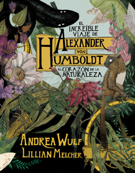 The Adventures of Alexander von Humboldt