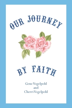 Paperback Our Journey by Faith Book