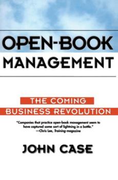 Paperback Open-Book Management: Coming Business Revolution, the Book