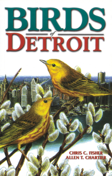 Paperback Birds of Detroit: Pioneers of Central B.C Book