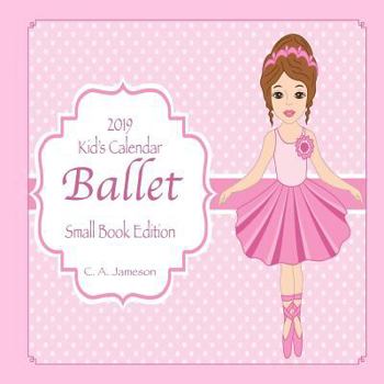 2019 Kid's Calendar: Ballet