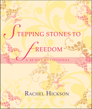 Hardcover Stepping Stones to Freedom: A 40 Day Devotional Study Book