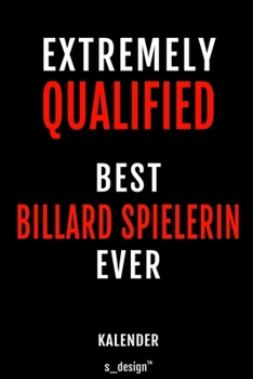 Kalender f�r Billard Spieler / Billard Spielerin: Immerw�hrender Kalender / 365 Tage Tagebuch / Journal [3 Tage pro Seite] f�r Notizen, Planung / Planungen / Planer, Erinnerungen, Spr�che