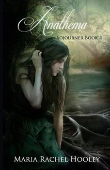 Anathema - Book #4 of the Sojourner