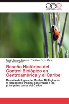 Paperback Resena Historica del Control Biologico En Centroamerica y El Caribe [Spanish] Book