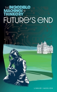 The Incredible Machines of Thinkery: Future's End