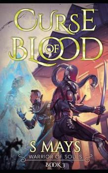 Curse of Blood - Book #3 of the Warrior of Souls