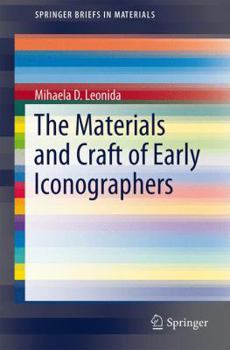 Paperback The Materials and Craft of Early Iconographers Book