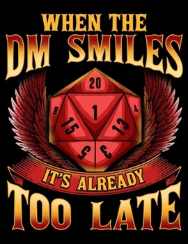 Paperback When the DM Smiles It's Already Too Late: Funny When the DM Smiles, It's Already Too Late Blank Anime Manga Comic Book Notebook (130 Comic Template Pa Book