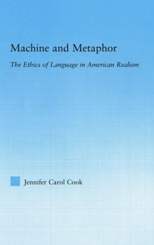 Paperback Machine and Metaphor: The Ethics of Language in American Realism Book