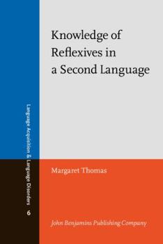 Hardcover Knowledge of Reflexives in a Second Language Book