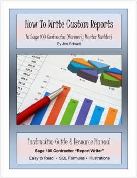 Ring-bound How to Write Custom Reports in Sage 100 Contractor-Master Builder Book