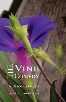 Paperback The Vine Comedy: A Discord Dance Book