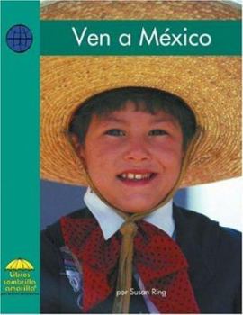 Ven a México / Come to Mexico - Book  of the Yellow Umbrella: Social Studies ~ Spanish