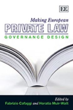 Hardcover Making European Private Law: Governance Design Book