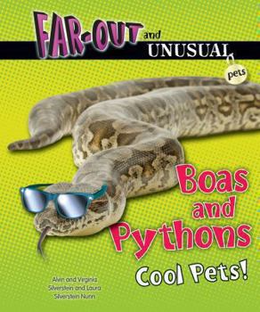 Library Binding Boas and Pythons: Cool Pets! Book