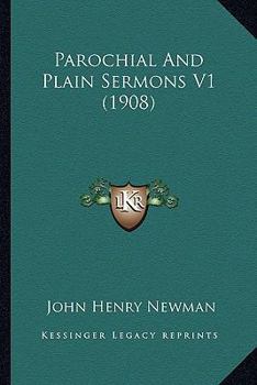 Paperback Parochial And Plain Sermons V1 (1908) Book